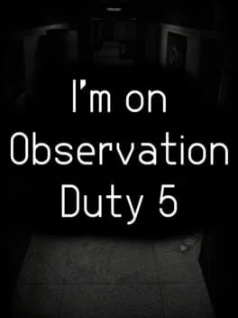  I'm on Observation Duty 5  cover