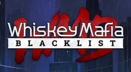  Whiskey Mafia: Blacklist  cover