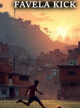  Favela Kick: The Final Goal  cover