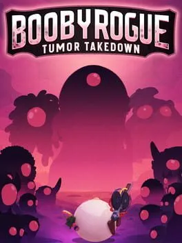  BoobyRogue: Tumor Takedown  cover