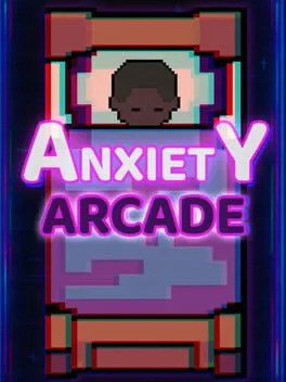  Anxiety Arcade  cover