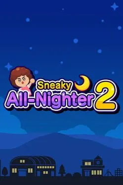 Sneaky All-Nighter 2  cover