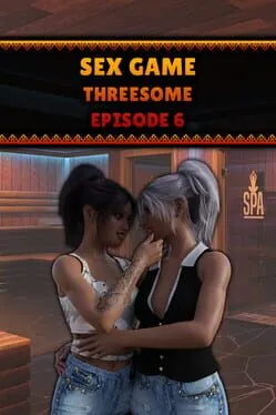  Sex Game - Threesome - Episode 6  cover
