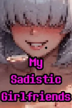  My Sadistic Girlfriends  cover