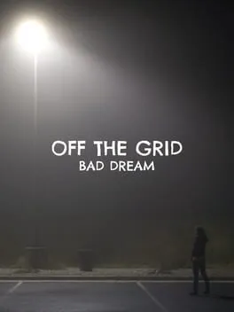  Off The Grid: Bad Dream  cover