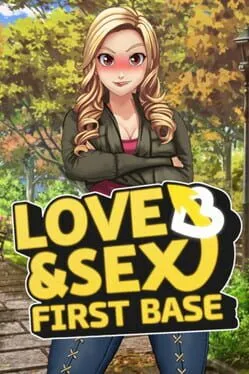  Love and Sex: First Base  cover