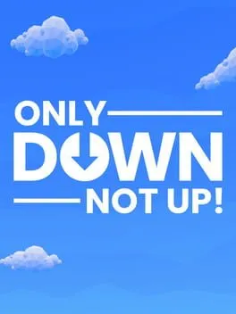  Only Down: Not Up!  cover