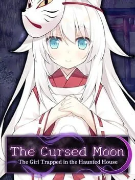  The Cursed Moon: The Girl Trapped in the Haunted House  cover
