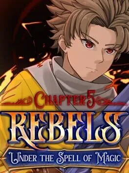  Rebels: Under the Spell of Magic - Chapter 5  cover