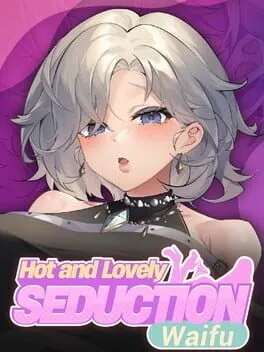  Hot and Lovely: Seduction Waifu  cover