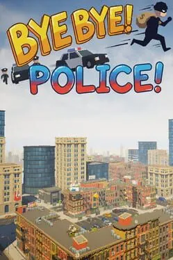 Bye Bye! Police!  cover