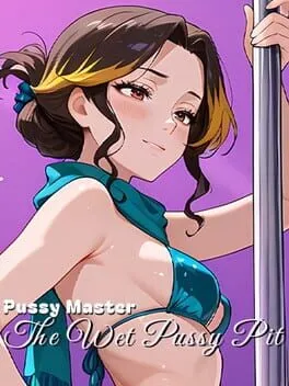  Pussy Master: The Wet Pussy Pit  cover