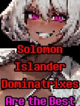  Solomon Islander Dominatrixes Are the Best  cover