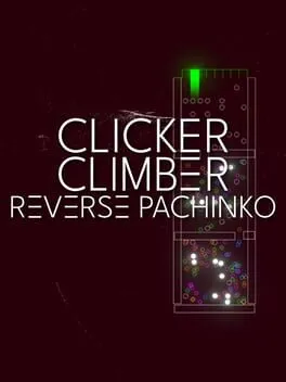  Clicker Climber: Reverse Pachinko  cover