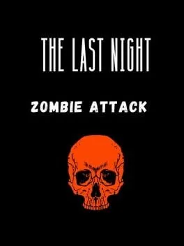  The Last Night: Zombie Attack  cover