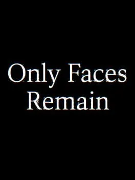  Only Faces Remain  cover