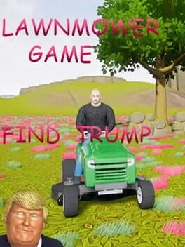  Lawnmower Game: Find Trump  cover