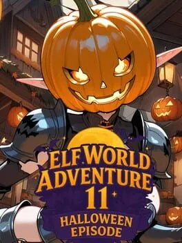  Elf World Adventure 11: Halloween Episode!  cover