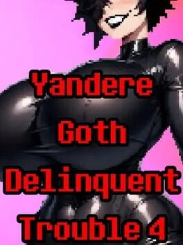  Yandere Goth Delinquent Trouble 4  cover