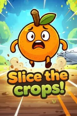  Slice the Crops!  cover