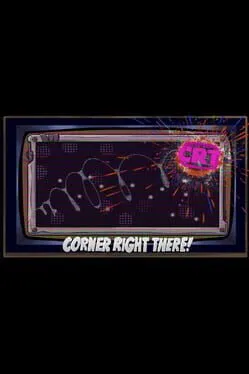  CRT: Corner Right There!  cover