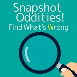  Snapshot Oddities! Find What's Wrong  cover