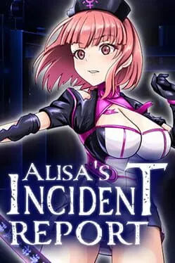  Alisa’s Incident Report  cover