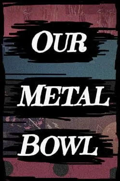 Our Metal Bowl  cover