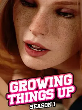 Growing Things Up: Season 1  cover