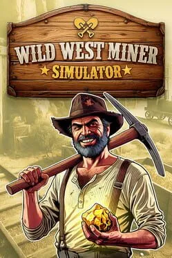  Wild West Miner Simulator  cover