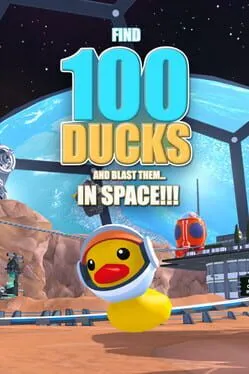  Find 100 Ducks and Blast Them...IN SPACE!!!  cover