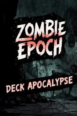  Zombie Epoch: Deck Apocalypse  cover