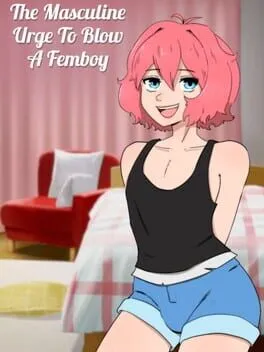  The Masculine Urge To Blow a Femboy  cover