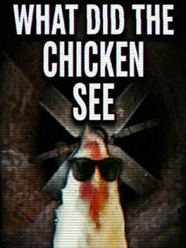  What Did the Chicken See  cover