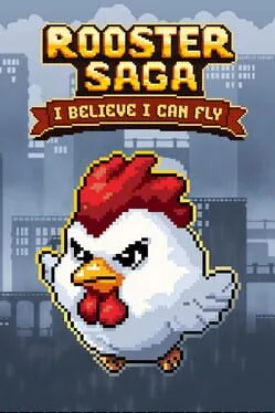  Rooster Saga: I Believe I Can Fly  cover