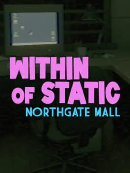  Within of Static: Northgate Mall  cover