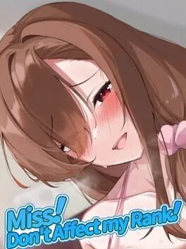  Miss! Don't Affect my Rank  cover