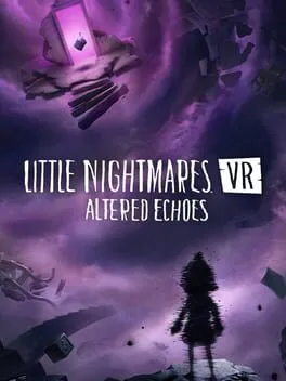  Little Nightmares VR: Altered Echoes  cover