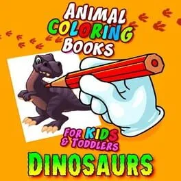  Animal Coloring Books for Kids & Toddlers: Dinosaurs  cover