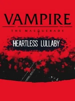  Vampire: The Masquerade - Heartless Lullaby  cover