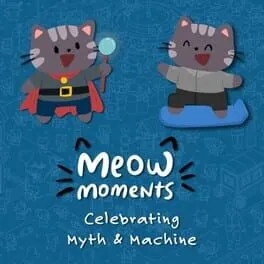  Meow Moments: Celebrating Myth & Machine  cover