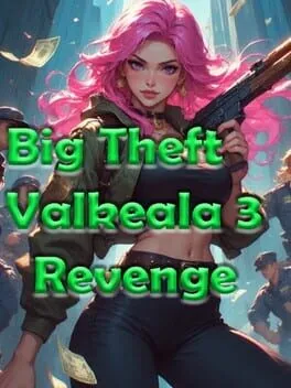  Big Theft Valkeala 3 Revenge  cover