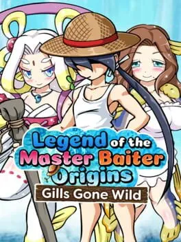  Legend of the Master Baiter Origins: Gills Gone Wild  cover