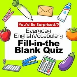  You’d Be Surprised!? Everyday English Vocabulary Fill-in-the-Blank Quiz  cover