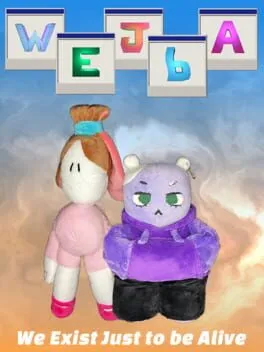  WEJbA: We Exist Just to be Alive  cover