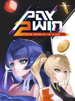  Pay 2 Win: The World Is Mine  cover