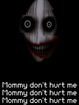  Mommy Don't Hurt Me Mommy Don't Hurt Me Mommy Don't Hurt Me  cover