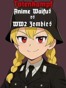  Totenkampf: Anime Waifus vs WW2 Zombies  cover