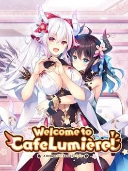  Welcome to Cafe Lumière!: A Dragon Girl Concept Cafe  cover