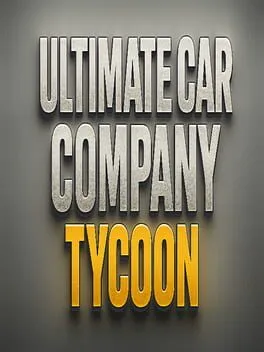  Ultimate Car Company Tycoon  cover